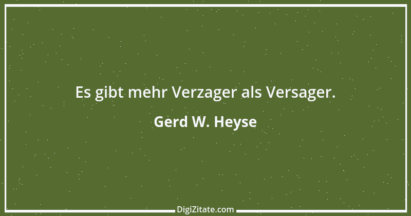 Zitat von Gerd W. Heyse 289