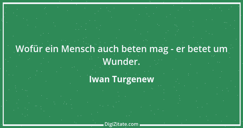 Zitat von Iwan Turgenew 37