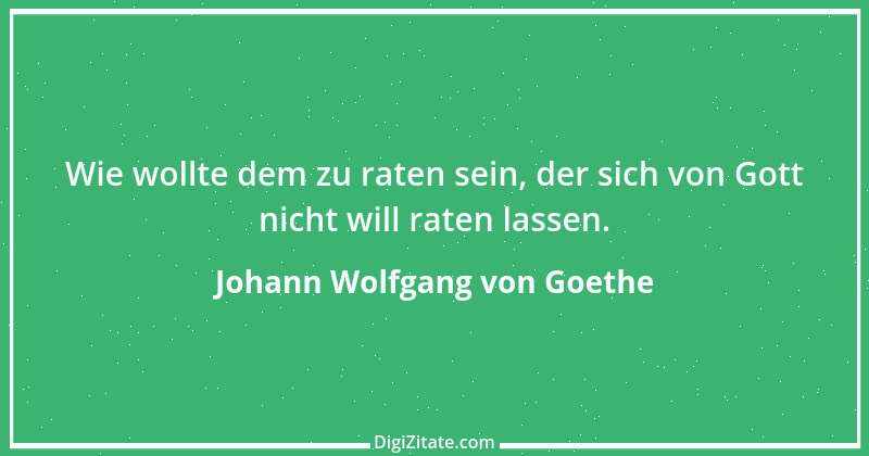 Zitat von Johann Wolfgang von Goethe 1181