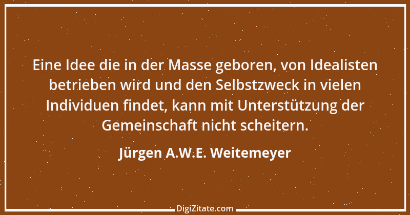 Zitat von Jürgen A.W.E. Weitemeyer 1