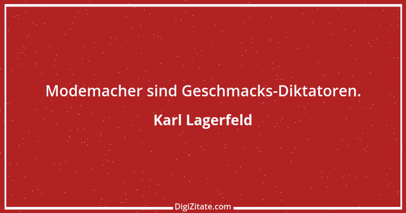 Zitat von Karl Lagerfeld 47