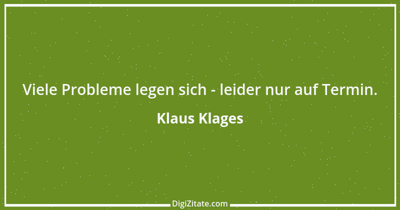 Zitat von Klaus Klages 433