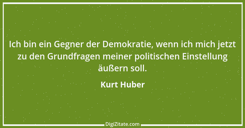 Zitat von Kurt Huber 1