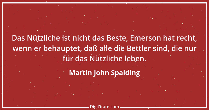 Zitat von Martin John Spalding 1