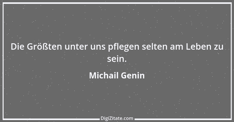 Zitat von Michail Genin 34