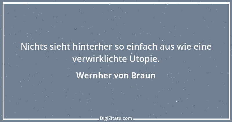 Zitat von Wernher von Braun 12