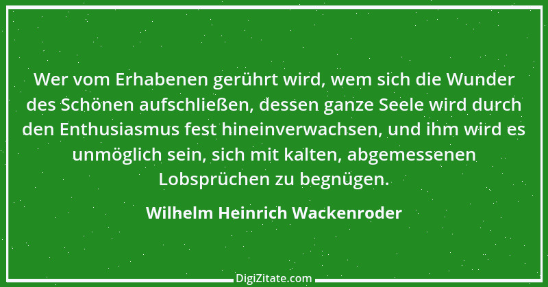 Zitat von Wilhelm Heinrich Wackenroder 6