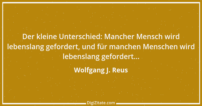 Zitat von Wolfgang J. Reus 1021