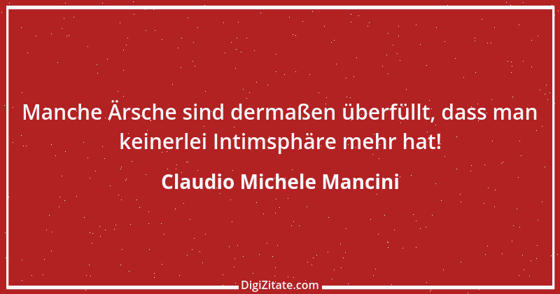 Zitat von Claudio Michele Mancini 31