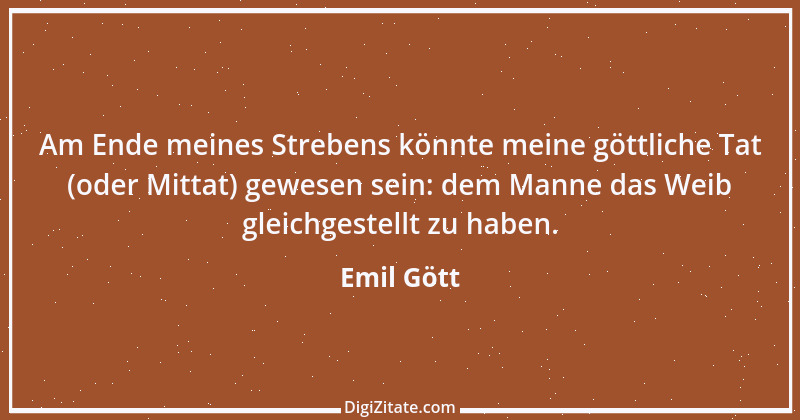 Zitat von Emil Gött 47