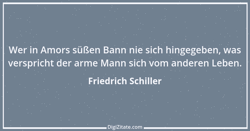 Zitat von Friedrich Schiller 699