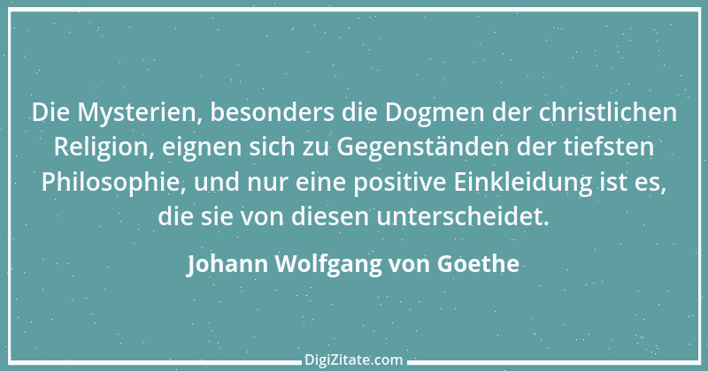 Zitat von Johann Wolfgang von Goethe 182