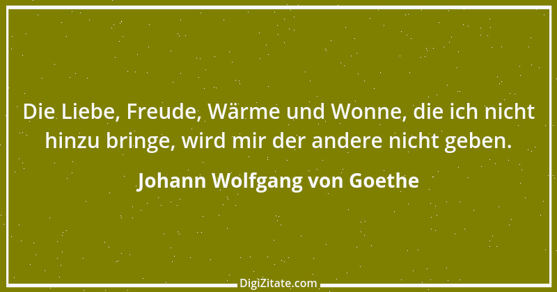 Zitat von Johann Wolfgang von Goethe 4182