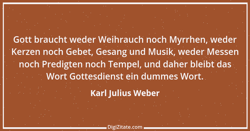 Zitat von Karl Julius Weber 150