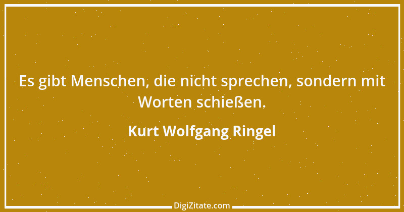 Zitat von Kurt Wolfgang Ringel 63