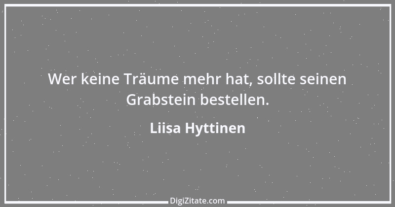 Zitat von Liisa Hyttinen 14