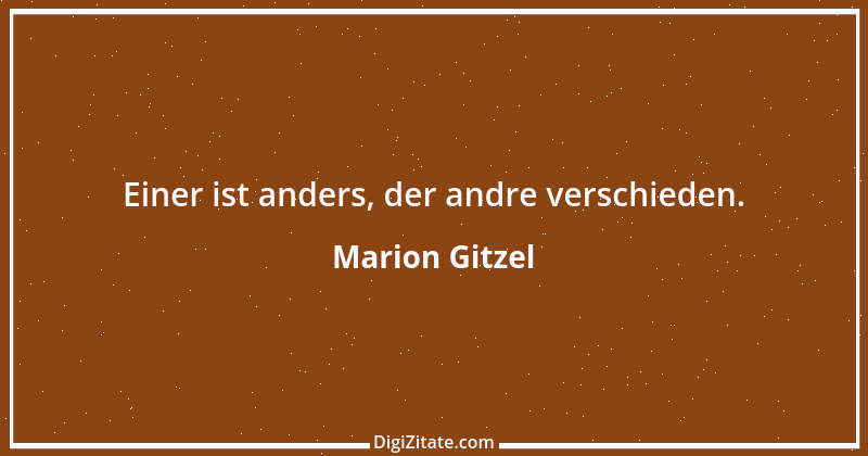 Zitat von Marion Gitzel 97