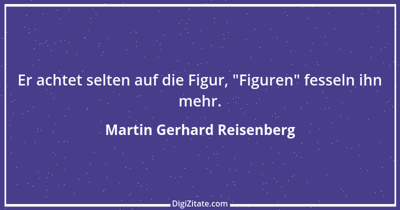 Zitat von Martin Gerhard Reisenberg 497