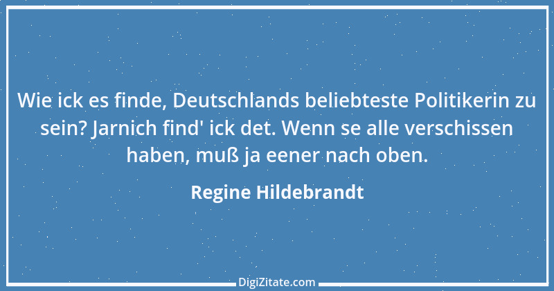 Zitat von Regine Hildebrandt 4