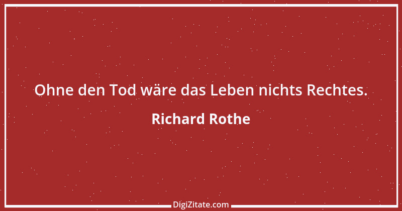 Zitat von Richard Rothe 34