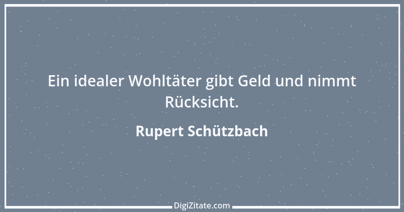 Zitat von Rupert Schützbach 85