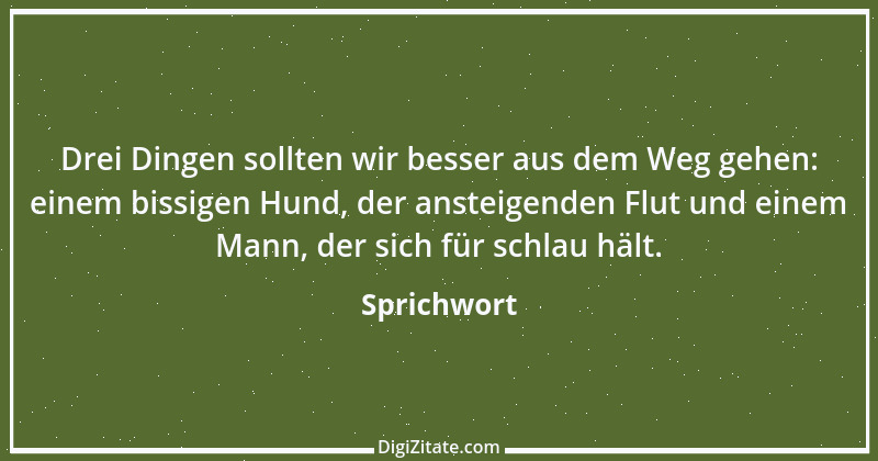 Zitat von Sprichwort 5174