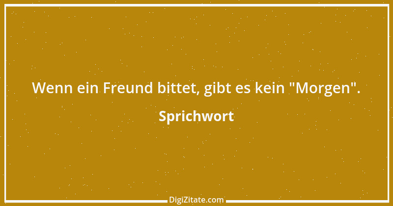 Zitat von Sprichwort 7174