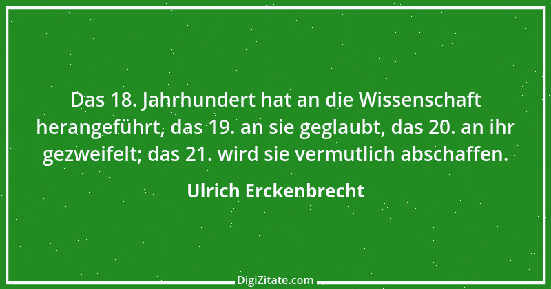 Zitat von Ulrich Erckenbrecht 685