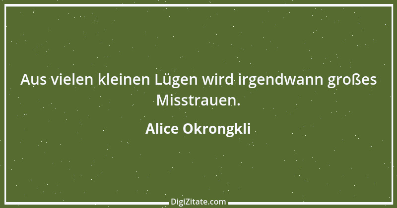 Zitat von Alice Okrongkli 2