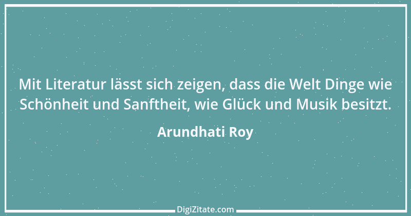 Zitat von Arundhati Roy 4