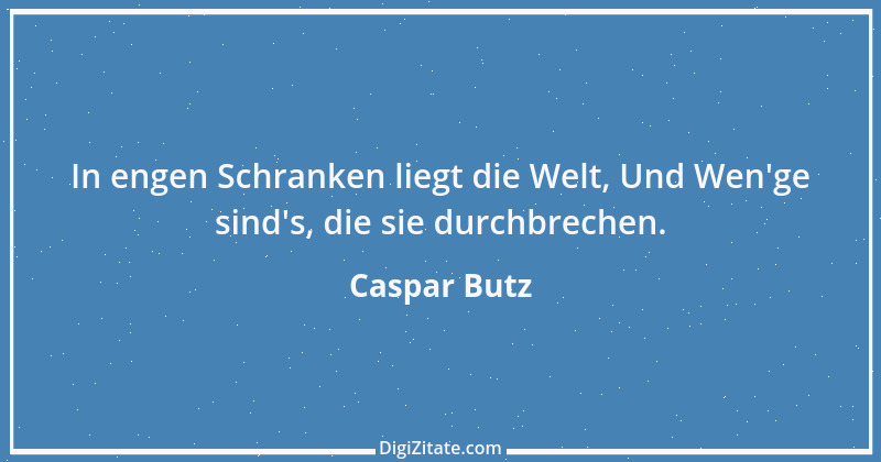 Zitat von Caspar Butz 1