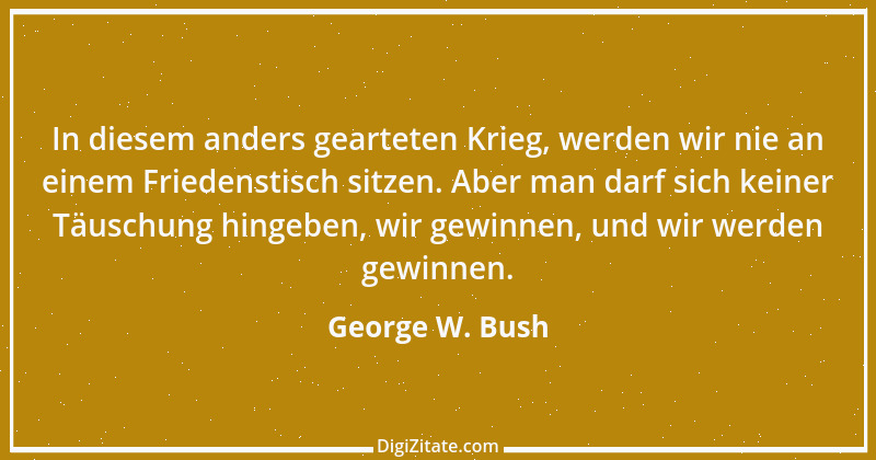 Zitat von George W. Bush 74