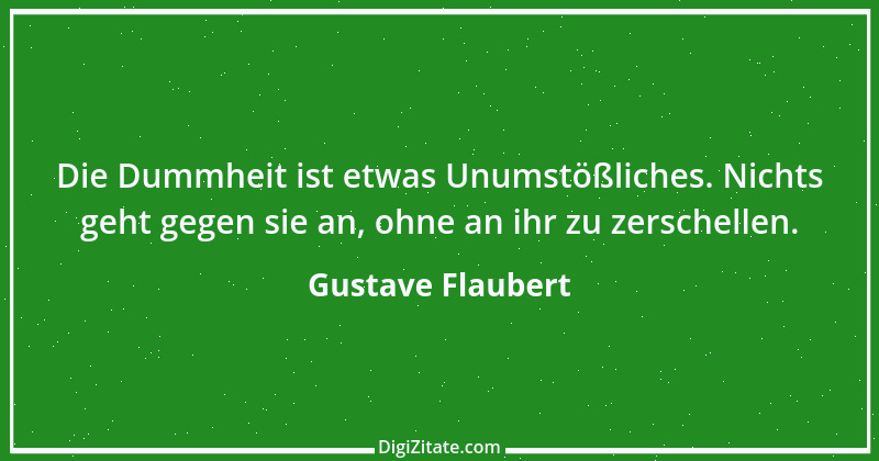 Zitat von Gustave Flaubert 26