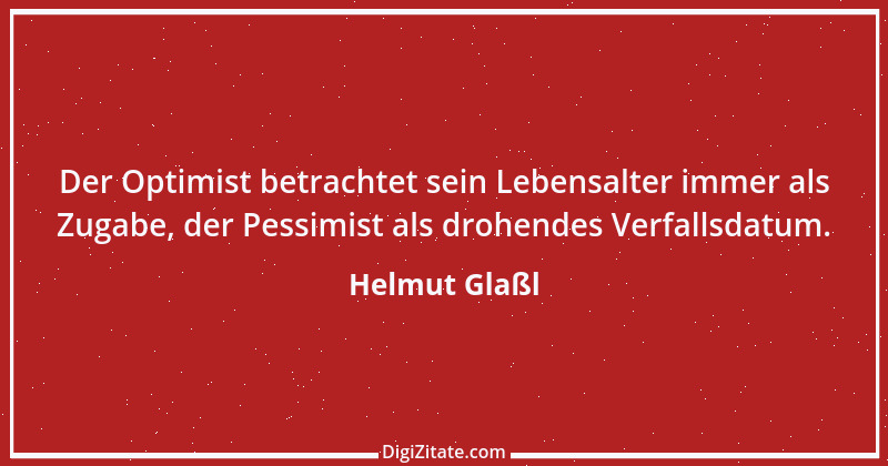 Zitat von Helmut Glaßl 135