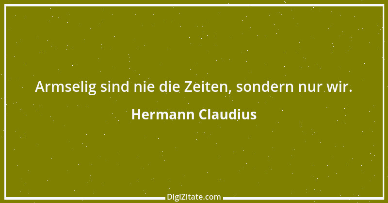 Zitat von Hermann Claudius 2