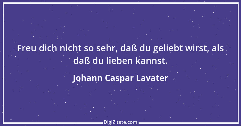 Zitat von Johann Caspar Lavater 153