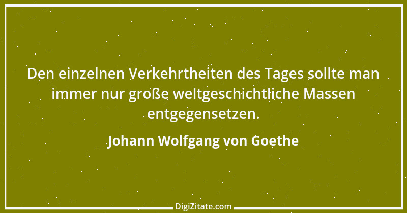 Zitat von Johann Wolfgang von Goethe 3183