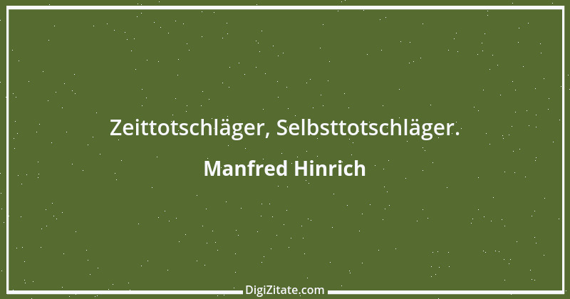 Zitat von Manfred Hinrich 1357