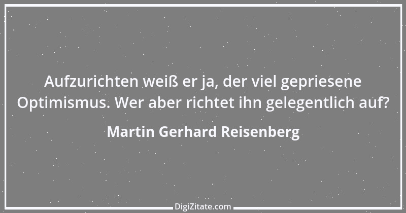 Zitat von Martin Gerhard Reisenberg 2498