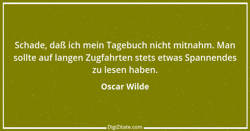 Zitat von Oscar Wilde 1089