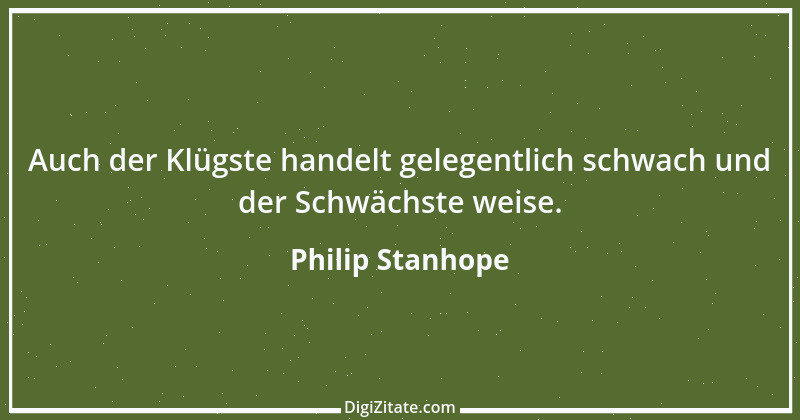 Zitat von Philip Stanhope 84