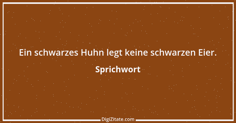 Zitat von Sprichwort 1175