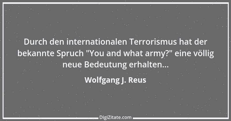 Zitat von Wolfgang J. Reus 23