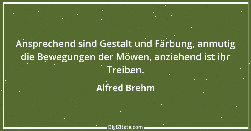 Zitat von Alfred Brehm 25