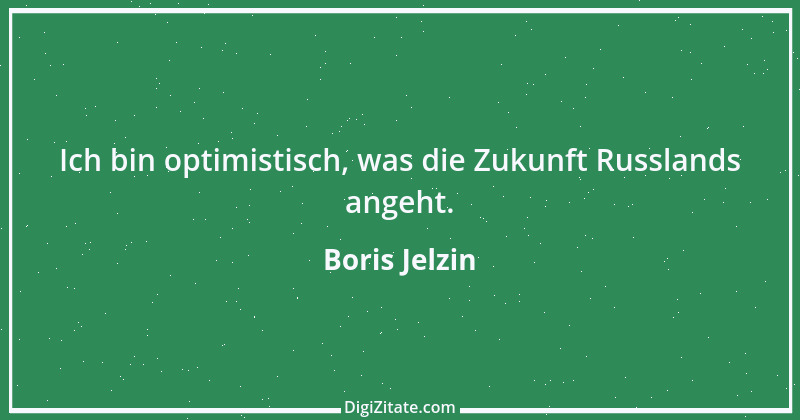 Zitat von Boris Jelzin 44