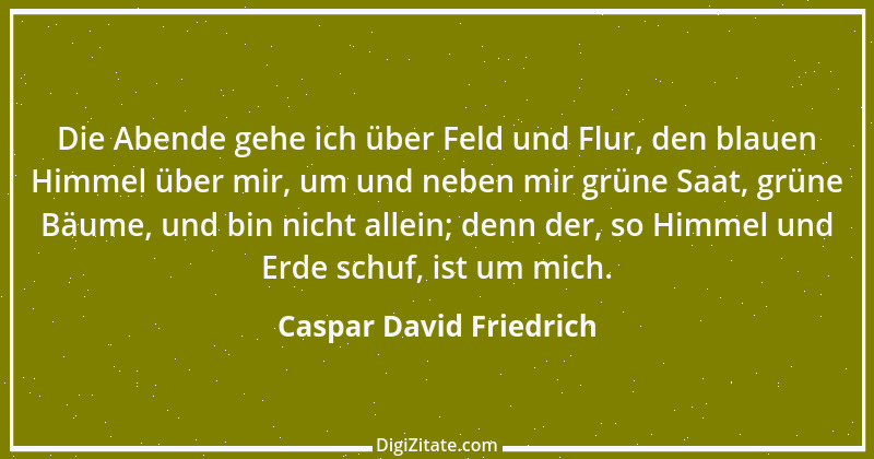 Zitat von Caspar David Friedrich 1