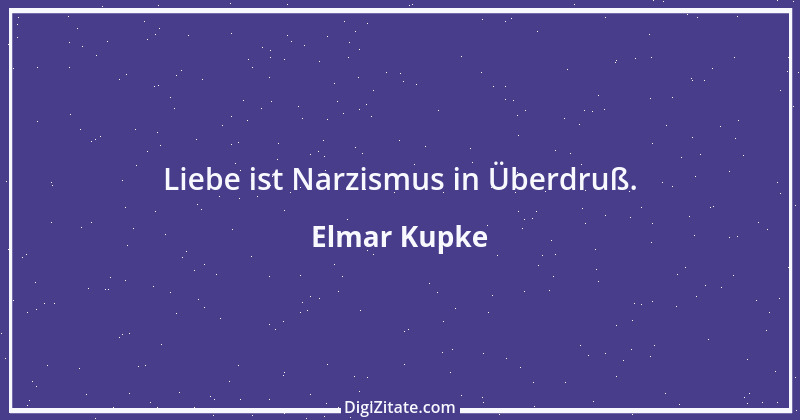 Zitat von Elmar Kupke 514