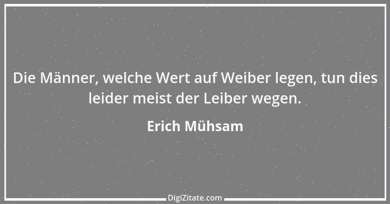 Zitat von Erich Mühsam 60