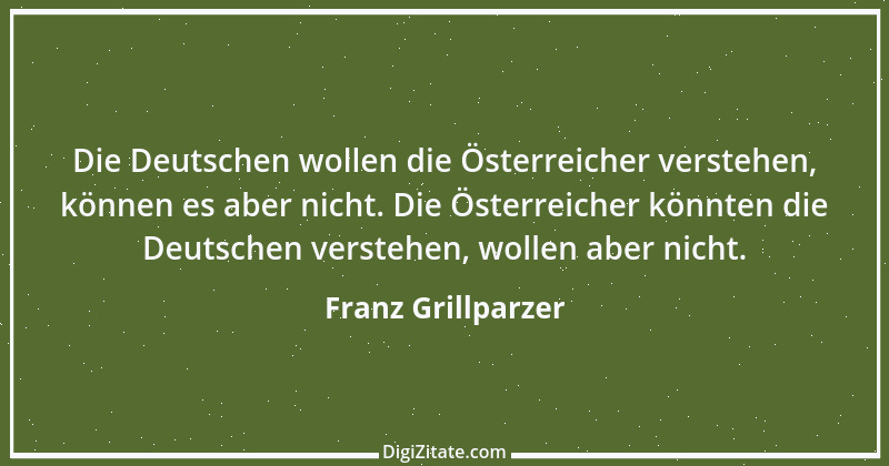 Zitat von Franz Grillparzer 30