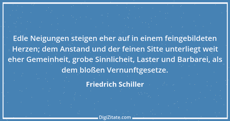 Zitat von Friedrich Schiller 701